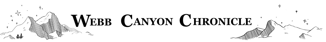 Webb Canyon Chronicle
